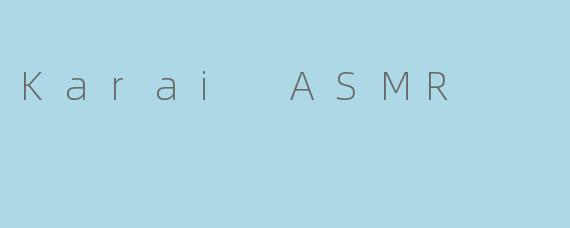 Karai ASMR